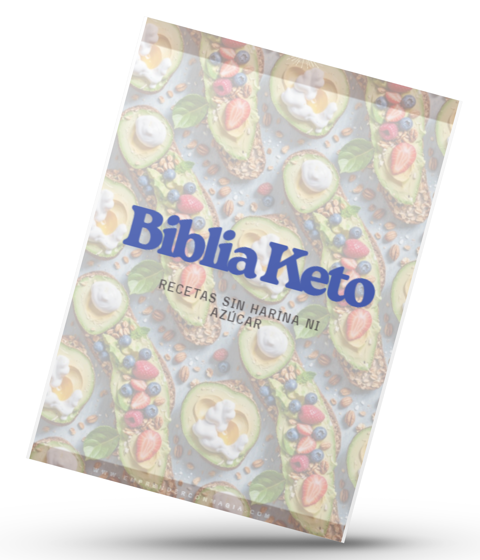 Biblia Keto: Recetas sin Harina ni Azúcar